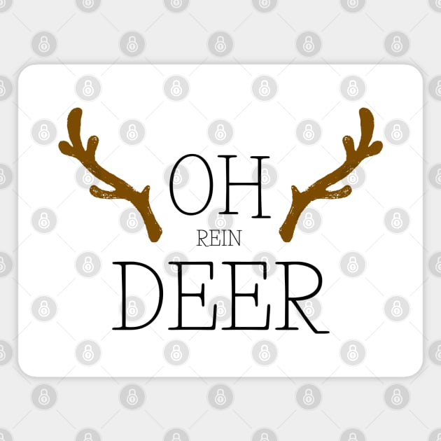 OH ReinDEER Xmas Gift Edit Magnet by davidisnoartist